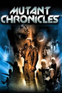 دانلود فیلم Mutant Chronicles 2008 تاریخچه جهش یافته دانلود فیلم Mutant Chronicles 2008 تاریخچه جهش یافته