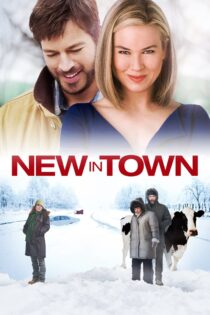 دانلود فیلم New in Town 2009 تازه وارد در شهر دانلود فیلم New in Town 2009 تازه وارد در شهر