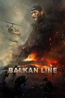 دانلود فیلم The Balkan Line 2019 خط بالکان دانلود فیلم The Balkan Line 2019 خط بالکان