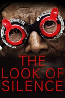 دانلود فیلم The Look of Silence 2014 نگاه سکوت دانلود فیلم The Look of Silence 2014 نگاه سکوت