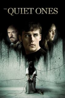 دانلود فیلم The Quiet Ones 2014 افراد ساکت دانلود فیلم The Quiet Ones 2014 افراد ساکت