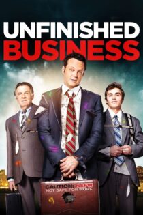 دانلود فیلم Unfinished Business 2015 تجارت ناتمام دانلود فیلم Unfinished Business 2015 تجارت ناتمام