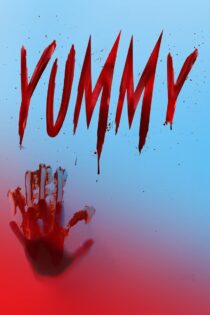 دانلود فیلم Yummy 2019 لذیذ دانلود فیلم Yummy 2019 لذیذ