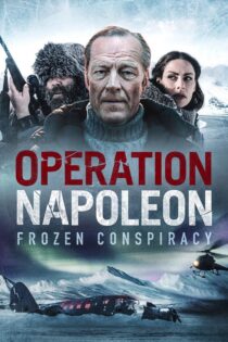 دانلود فیلم Operation Napoleon 2023 عملیات ناپلئون دانلود فیلم Operation Napoleon 2023 عملیات ناپلئون