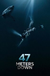 دانلود فیلم 47 Meters Down 2017 متر پایین دانلود فیلم 47 Meters Down 2017 متر پایین