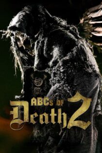 دانلود فیلم ABCs of Death 2 2014 الفبای مرگ ۲ دانلود فیلم ABCs of Death 2 2014 الفبای مرگ ۲