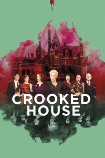 دانلود فیلم Crooked House 2017 خانه پیچیده دانلود فیلم Crooked House 2017 خانه پیچیده