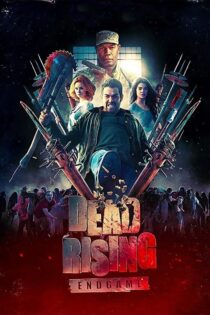 دانلود فیلم Dead Rising: Endgame 2016 خیزش مرگ: پایان بازی دانلود فیلم Dead Rising: Endgame 2016 خیزش مرگ: پایان بازی