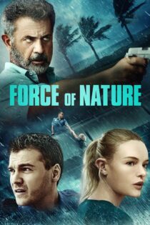دانلود فیلم Force of Nature 2020 جبر طبیعت دانلود فیلم Force of Nature 2020 جبر طبیعت
