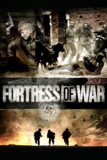 دانلود فیلم Fortress of War 2010 دژ برست دانلود فیلم Fortress of War 2010 دژ برست