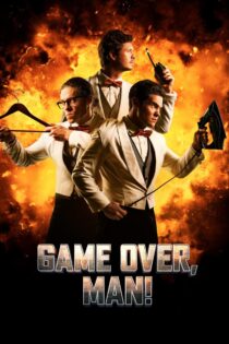 دانلود فیلم Game Over, Man! 2018 بازی تمام شد مرد دانلود فیلم Game Over, Man! 2018 بازی تمام شد مرد
