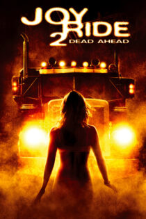 دانلود فیلم Joy Ride 2: Dead Ahead 2008 لذت سواری ۲: مرده در پیش دانلود فیلم Joy Ride 2: Dead Ahead 2008 لذت سواری ۲: مرده در پیش