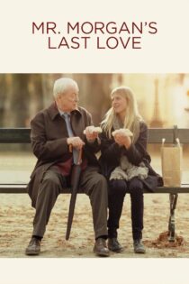دانلود فیلم Last Love 2013 آخرین عشق دانلود فیلم Last Love 2013 آخرین عشق