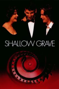 دانلود فیلم Shallow Grave 1994 گور کم عمق دانلود فیلم Shallow Grave 1994 گور کم عمق