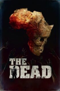 دانلود فیلم The Dead 2010 مردگان دانلود فیلم The Dead 2010 مردگان