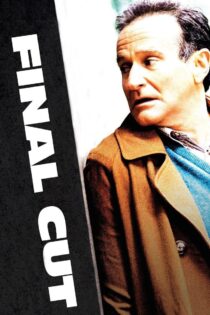 دانلود فیلم The Final Cut 2004 برش نهایی دانلود فیلم The Final Cut 2004 برش نهایی