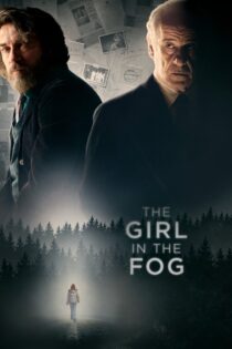 دانلود فیلم The Girl in the Fog 2017 دختری در مه دانلود فیلم The Girl in the Fog 2017 دختری در مه