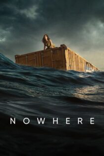 دانلود فیلم Nowhere 2023 هیچ کجا دانلود فیلم Nowhere 2023 هیچ کجا