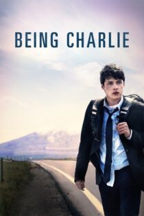 دانلود فیلم Being Charlie 2015 چارلی بودن دانلود فیلم Being Charlie 2015 چارلی بودن