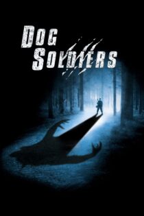 دانلود فیلم Dog Soldiers 2002 سربازان سگی دانلود فیلم Dog Soldiers 2002 سربازان سگی