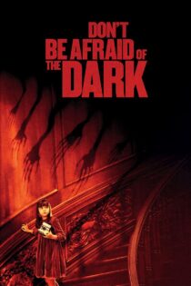 دانلود فیلم Don’t Be Afraid of the Dark 2010 از تاریکی نترس دانلود فیلم Don’t Be Afraid of the Dark 2010 از تاریکی نترس