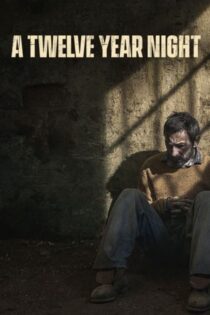 دانلود فیلم A Twelve-Year Night 2018 یک شب دوازده ساله دانلود فیلم A Twelve-Year Night 2018 یک شب دوازده ساله