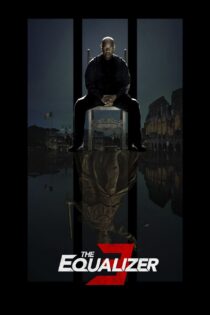 دانلود فیلم The Equalizer 3 2023 تسویهگر 3 دانلود فیلم The Equalizer 3 2023 تسویهگر 3