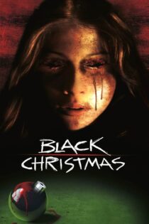دانلود فیلم Black Christmas 2006 کریسمس سیاه دانلود فیلم Black Christmas 2006 کریسمس سیاه