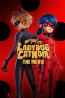 دانلود انیمیشن Miraculous: Ladybug & Cat Noir, the Movie 2023 معجزه آسا: لیدی باگ و گربه نوآ دانلود انیمیشن Miraculous: Ladybug & Cat Noir, the Movie 2023 معجزه آسا: لیدی باگ و گربه نوآ