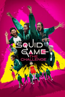 دانلود سریال Squid Game: The Challenge بازی مرکب: چالش دانلود سریال Squid Game: The Challenge بازی مرکب: چالش