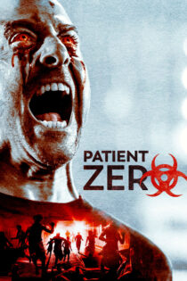 دانلود فیلم Patient Zero 2018 بیمار صفر دانلود فیلم Patient Zero 2018 بیمار صفر
