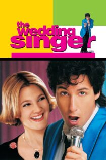 دانلود فیلم The Wedding Singer 1998 خواننده عروسی دانلود فیلم The Wedding Singer 1998 خواننده عروسی