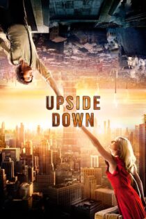 دانلود فیلم Upside Down 2012 دنیای وارونه دانلود فیلم Upside Down 2012 دنیای وارونه