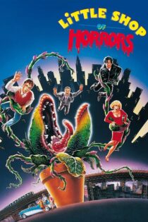 دانلود فیلم Little Shop of Horrors 1986 فروشگاه کوچک ترسناک دانلود فیلم Little Shop of Horrors 1986 فروشگاه کوچک ترسناک