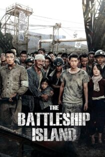 دانلود فیلم The Battleship Island 2017 جزیرهٔ ناو جنگی دانلود فیلم The Battleship Island 2017 جزیرهٔ ناو جنگی