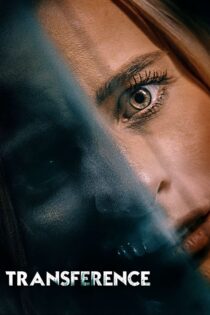دانلود فیلم Transference 2020 انتقال دانلود فیلم Transference 2020 انتقال