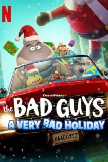 دانلود انیمیشن The Bad Guys: A Very Bad Holiday 2023 رفقای بد: تعطیلات خیلی بد دانلود انیمیشن The Bad Guys: A Very Bad Holiday 2023 رفقای بد: تعطیلات خیلی بد