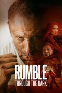 دانلود فیلم Rumble Through the Dark 2023 غرش از میان تاریکی دانلود فیلم Rumble Through the Dark 2023 غرش از میان تاریکی