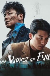 دانلود سریال The Worst of Evil بدترین شرور دانلود سریال The Worst of Evil بدترین شرور