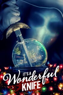 دانلود فیلم It’s a Wonderful Knife 2023 چاقوی شگفت انگیز دانلود فیلم It’s a Wonderful Knife 2023 چاقوی شگفت انگیز