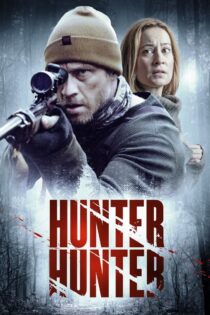 دانلود فیلم Hunter Hunter 2020 شکارچی شکارچی دانلود فیلم Hunter Hunter 2020 شکارچی شکارچی