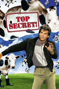 دانلود فیلم Top Secret! 1984 فوق محرمانه! دانلود فیلم Top Secret! 1984 فوق محرمانه!