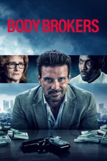 دانلود فیلم Body Brokers 2021 کارگزاران بدن دانلود فیلم Body Brokers 2021 کارگزاران بدن