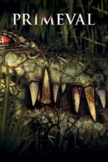 دانلود فیلم Primeval 2007 هیولای باستانی دانلود فیلم Primeval 2007 هیولای باستانی