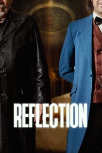 دانلود فیلم Reflection 2021 انعکاس دانلود فیلم Reflection 2021 انعکاس