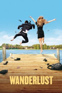 دانلود فیلم Wanderlust 2012 عشق سفر دانلود فیلم Wanderlust 2012 عشق سفر