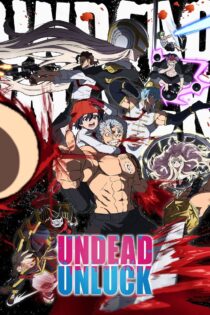 دانلود سریال Undead Unluck نامیرا و بدشگون دانلود سریال Undead Unluck نامیرا و بدشگون