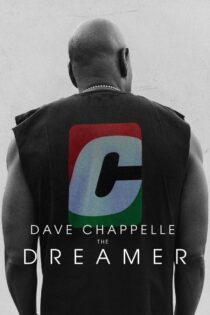 دانلود فیلم Dave Chappelle: The Dreamer 2023 دیو شپل: رویاپرداز دانلود فیلم Dave Chappelle: The Dreamer 2023 دیو شپل: رویاپرداز
