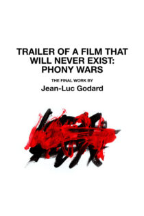 دانلود فیلم Trailer of the Film That Will Never Exist: ‘Phony Wars’ 2023 تریلر فیلمی که هرگز وجود نخواهد داشت: جنگ های ساختگی دانلود فیلم Trailer of the Film That Will Never Exist: ‘Phony Wars’ 2023 تریلر فیلمی که هرگز وجود نخواهد داشت: جنگ های ساختگی
