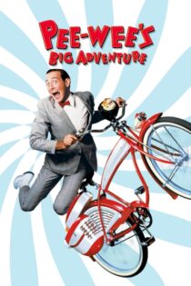 دانلود فیلم Pee-wee’s Big Adventure 1985 ماجراجویی بزرگ پیوی دانلود فیلم Pee-wee’s Big Adventure 1985 ماجراجویی بزرگ پیوی